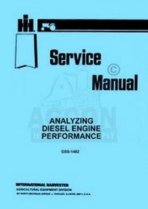 International Harvester Farmall Diesel Engine Performance Shop Service Manual IH