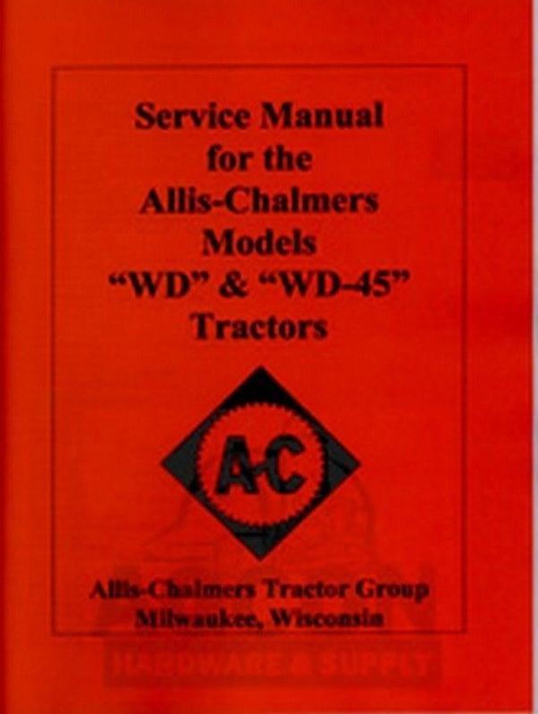 Allis Chalmers WD & WD45 WD-45 Tractor Service Repair Manual AC