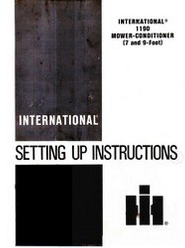 International 1190 Mower Conditioner Setting Up Instructions Operators Manual