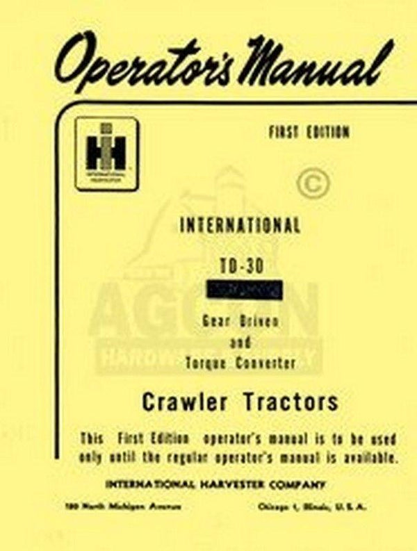 INTERNATIONAL TD-30 TD30 Crawler Operators Manual IH