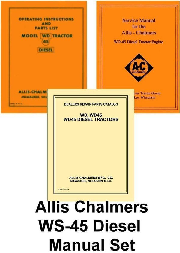 Allis Chalmers WD-45 WD45 Diesel Tractor Operators Service Parts List Manual Set