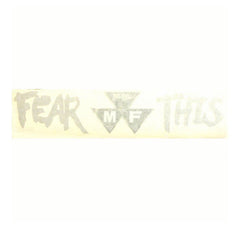 67827 Fear This Fits Massey Ferguson Decal