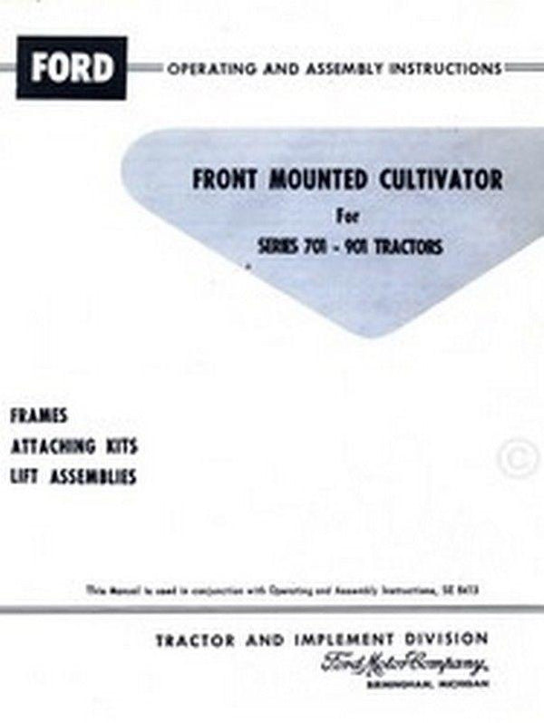 Ford  Front Mounted Cultivator for Series 701-901 Tractor Operators Manual