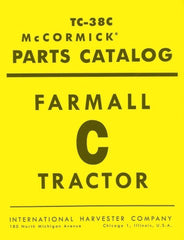 International Harvester Model C Tractor Parts Catalog Manual IH