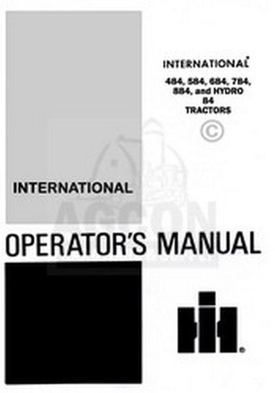 International 484 584 684 784 884 H 84 Operators Manual