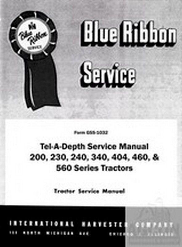 International Farmall 200 230 240 300 400 560 340 460 Tel-A-Depth Service Manual