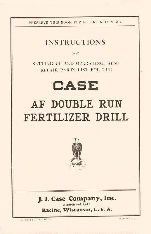 Case AF Double Run Fertilizer Drill Operations Manual