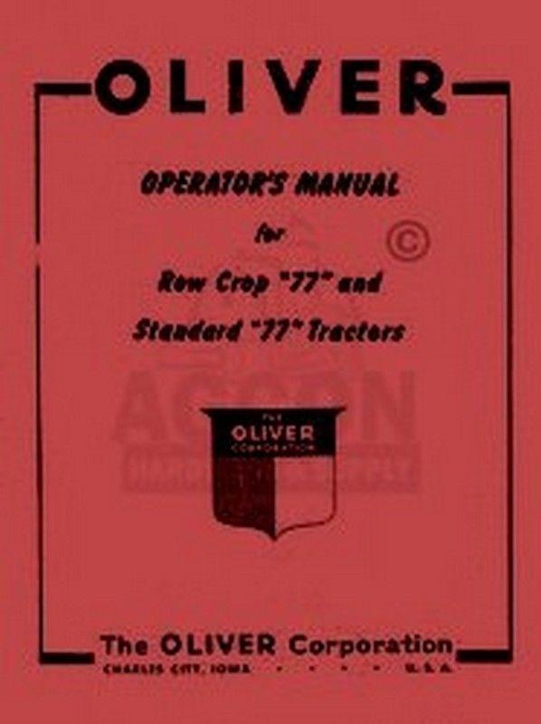 Oliver 77 Tractor Owners Operators Maintenance Manual