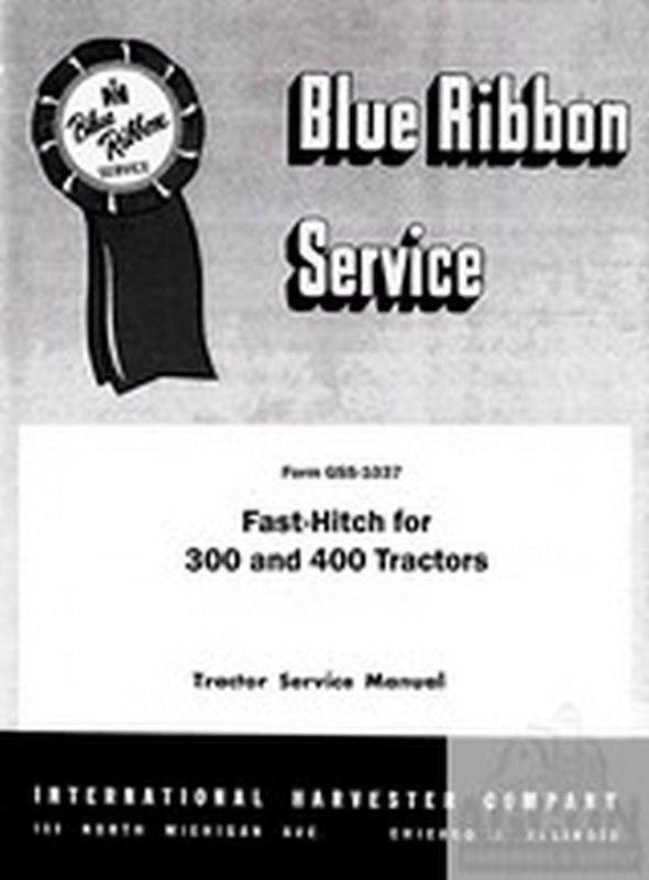 Farmall 300 400 Series Tractor Fast Hitch Service Manual