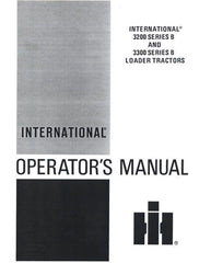 International 3200-B 3300-B 3200B 3300B Loader Tractor Operators Manual IH