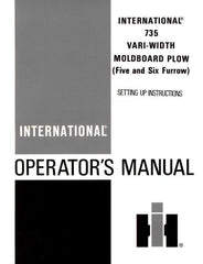 International Harvester 735Vari-Width Moldboard 5 - 6 Plow Operators Manual IH