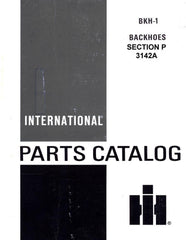 International 3142 A 3142A Backhoe Hoe TD-7 TD7E TD-8 E 100-E 125-E Parts Manual