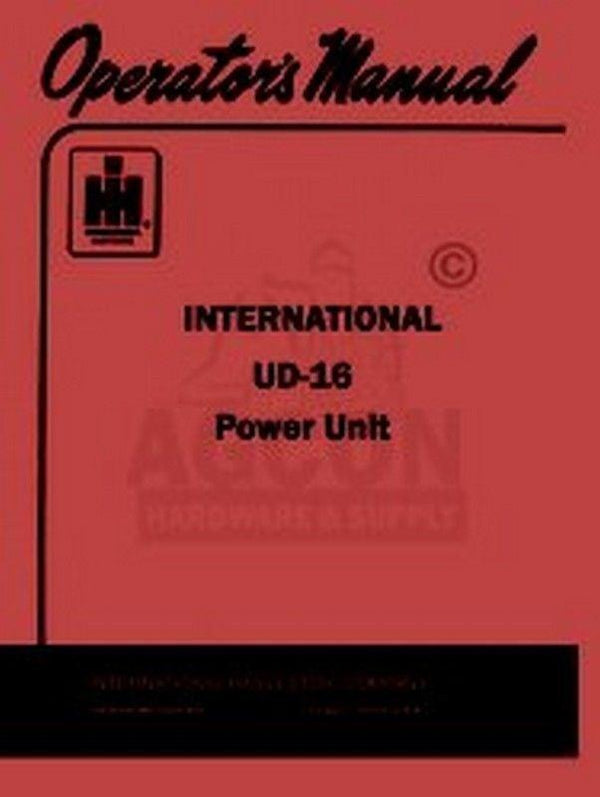 INTERNATIONAL UD-16 UD16 Power Unit Operators Manual