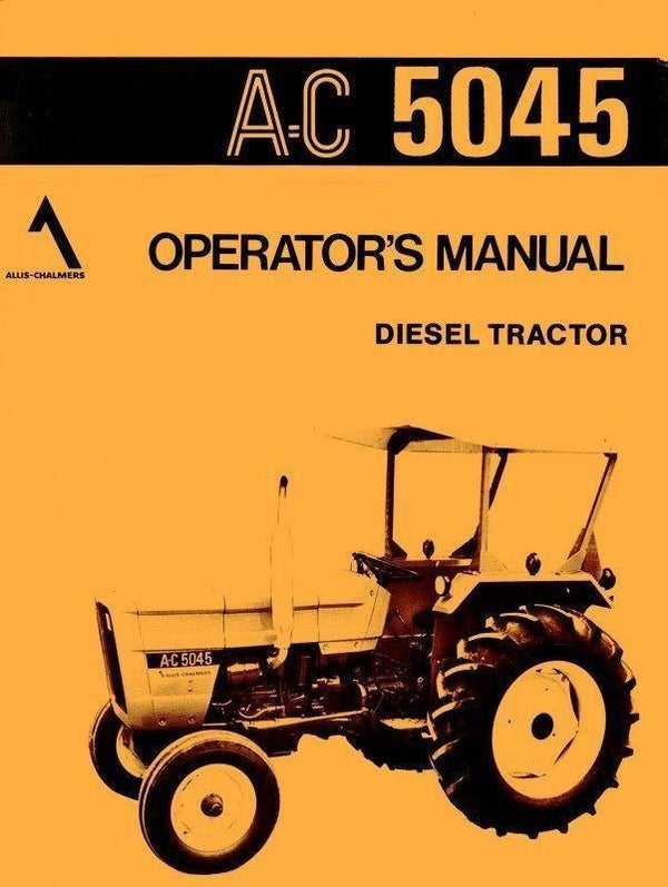 ALLIS CHALMERS 5045 Diesel Owner Operators Manual AC