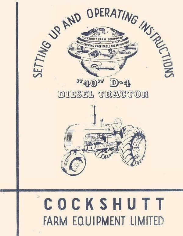 Cockshutt 40 D-4 Diesel Tractor Operators Owners Manual