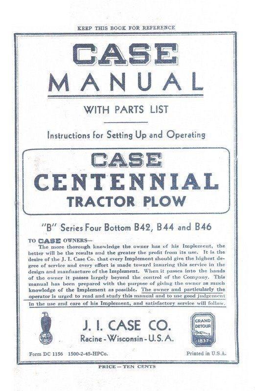 Case B Series B42 B44 B46 Centennial Tractor Plow Owners Operators Manual