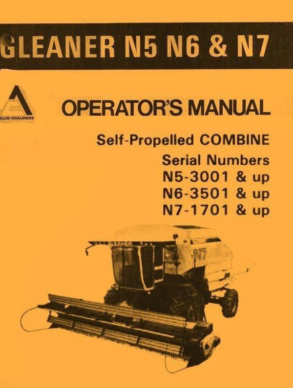 Allis Chalmers N5 N6 N7 N 5 6 7 Self Propelled Gleaner Combine Operators Manual