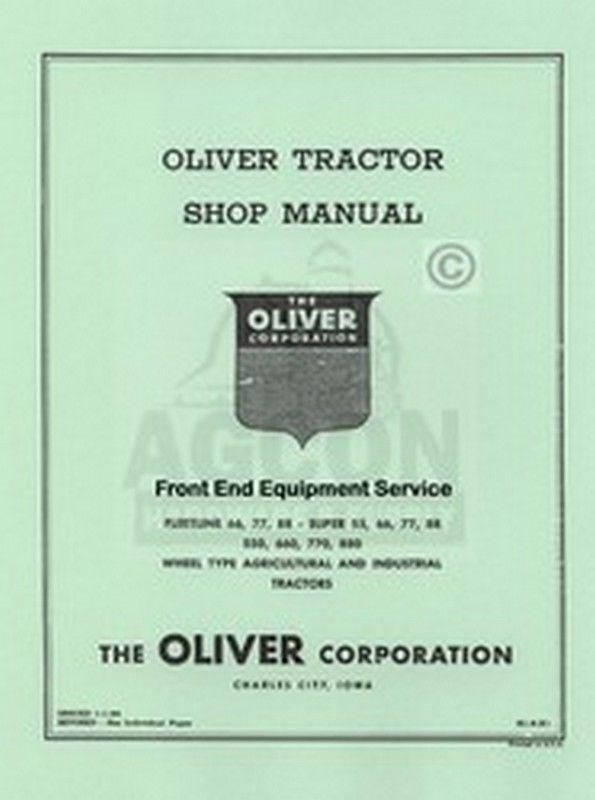 Oliver Fleetline 66 77 88 Super 55 550 660 770 880 Front End Service Manual