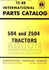 INTERNATIONAL Farmall 504 & 2504 Parts Catalog Manual