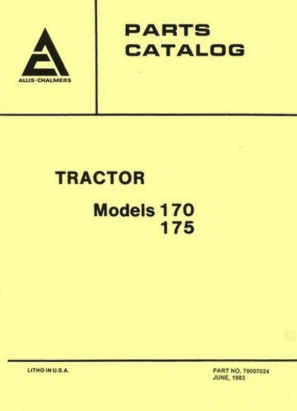 Allis Chalmers Model 170 and 175 Tractor Parts Manual Catalog