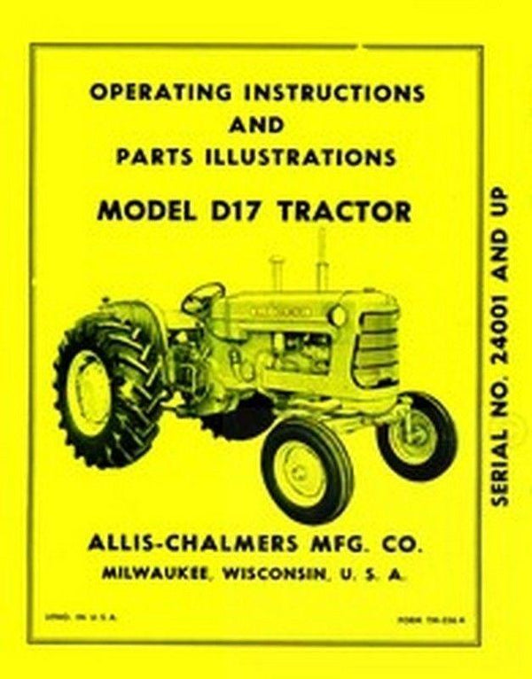Allis Chalmers D17 D-17 Gas Tractor SN 24001 and up Operators Owner Manual