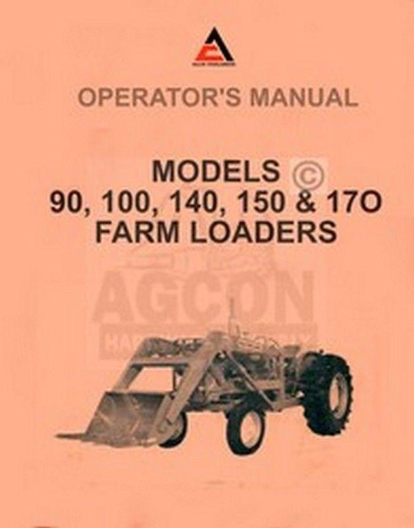 ALLIS CHALMER 90 100 140 150 170 Loader Operator Manual