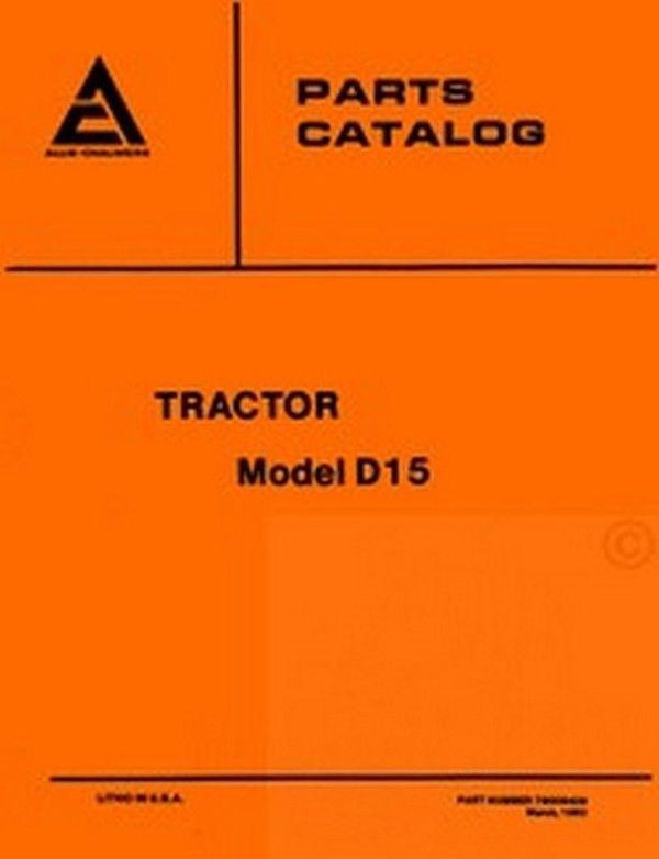 ALLIS CHALMERS D-15 D15 Tractor Parts Catalog Manual AC