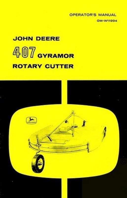 John Deere Model 407 Gyramor Rotary Cutter Mower Owners Operators Manual JD