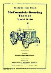 International McCormick Deering W-30 W30 Tractor Operators Instruction Manual IH