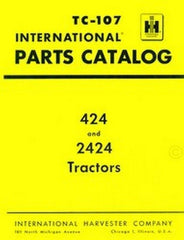 International 424 2424 Tractor Parts Catalog Manual TC-107