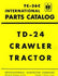 International TD-24 TD24 Parts Catalog Manual WR-203