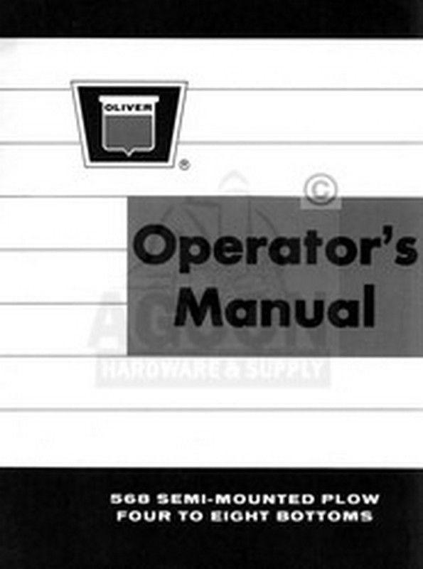 Oliver 568 Four to Eight Bottom Plow Operators Manual