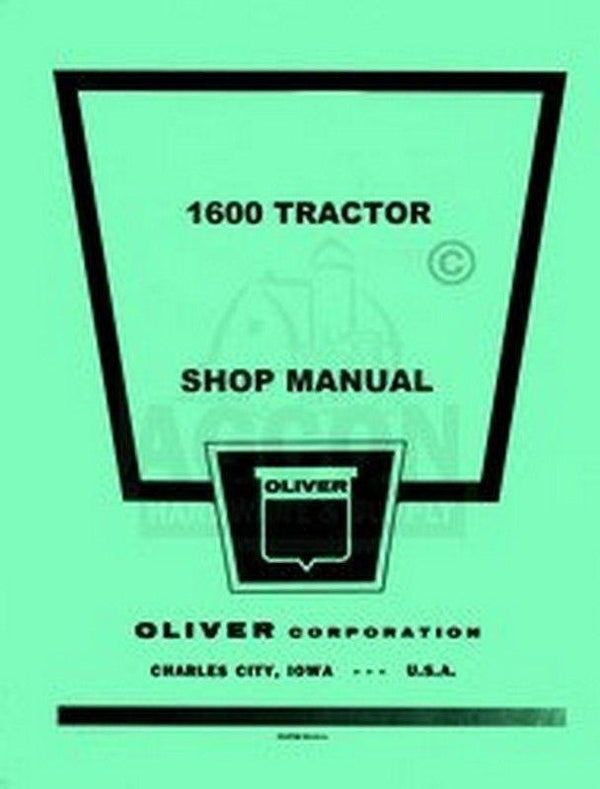 Oliver 1600 Tractor Shop Service Repair Manual