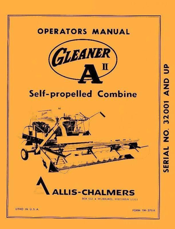 Allis Chalmers Gleaner A 2 A2 Self Combine Operators Manual Serial 32001-up