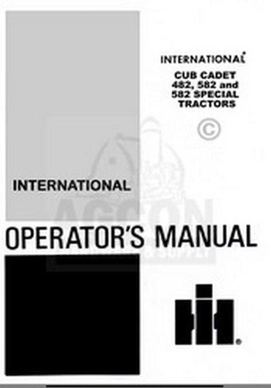 IH CUB CADET MODEL 482 582 Special Operators Manual