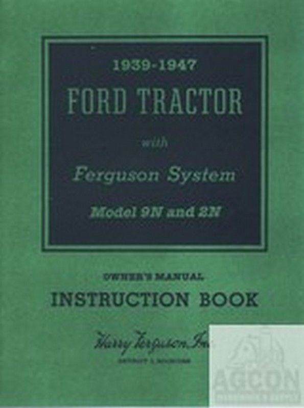 Ford 9N & 2N Tractor Owner Operator Instruction Manual