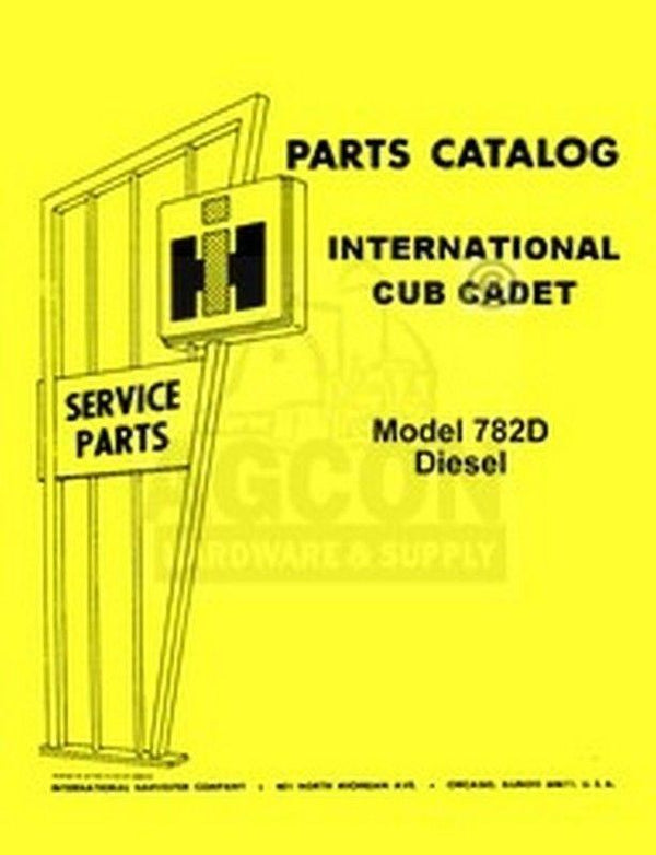 INTERNATIONAL CUB CADET 782D 782-D Parts Catalog Manual