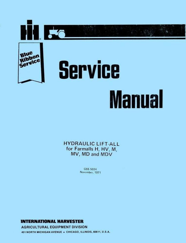 Farmall McCormick Hydraulic Lift-All H HV M MD MV MDV Tractor Service Manual IH
