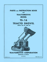 TRACTOMOTIVE TS-16 TS16 Tractor Shovel Operators Parts Manual
