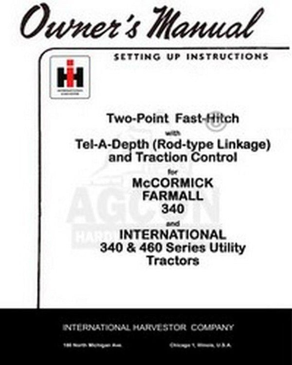 International Farmall McCormick 2 Two Point Fast Hitch 340 460 Operators Manual