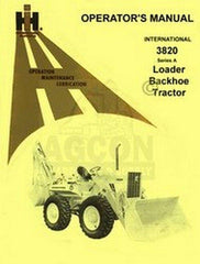 INTERNATIONAL 3820 A Loader Backhoe Operators Manual IH