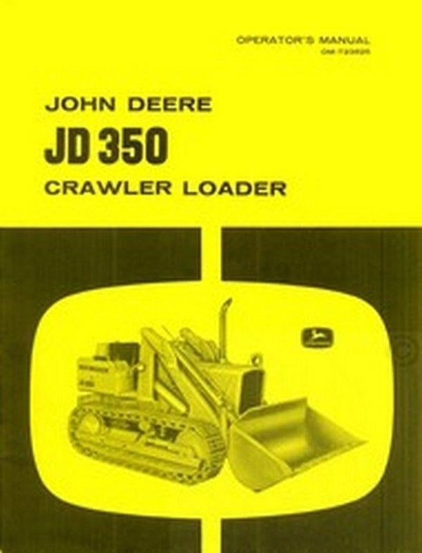 John Deere JD 350 Crawler Loader Operators Manual JD