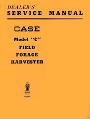 Case Model C Field Forage Harvester Service Manual