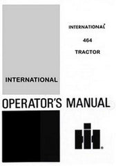 INTERNATIONAL 464  Tractor Operators Manual IH