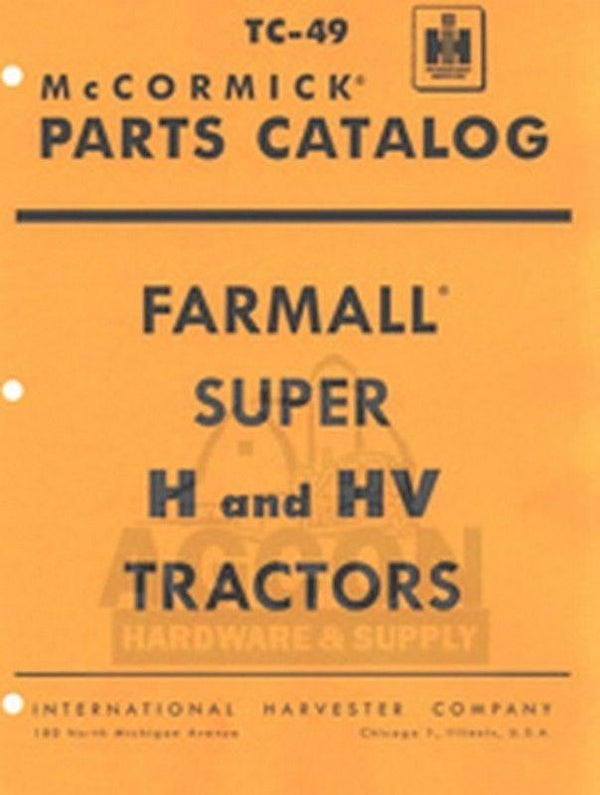 Farmall Super H & HV Tractor Parts Catalog Manual