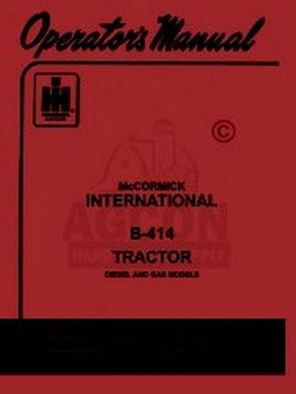 International B-414 B414 Operators Instruction Manual