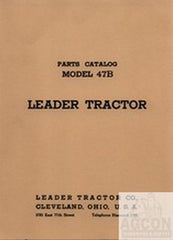Leader Tractor Model 47 B Parts Catalog Manual