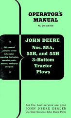 John Deere 55A 55B and 55H 55-A 55-B 55-H 3 Bottom Tractor Plow Operators Manual