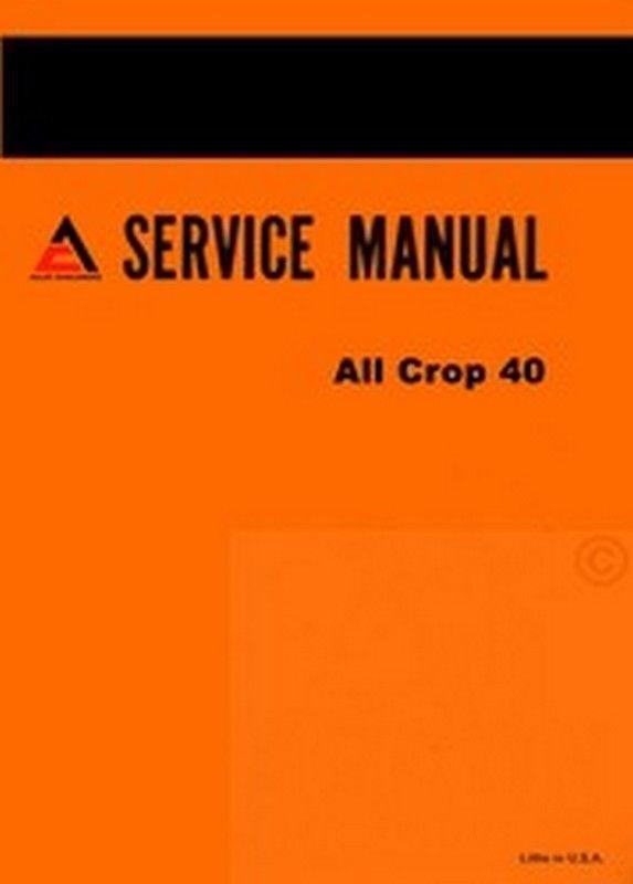 ALLIS CHALMERS All Crop 40 Harvester Service Manual AC