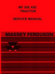 Massey Ferguson MF 30E MF 40E MF30 MF40 E Tractor WorkShop Service Shop Manual